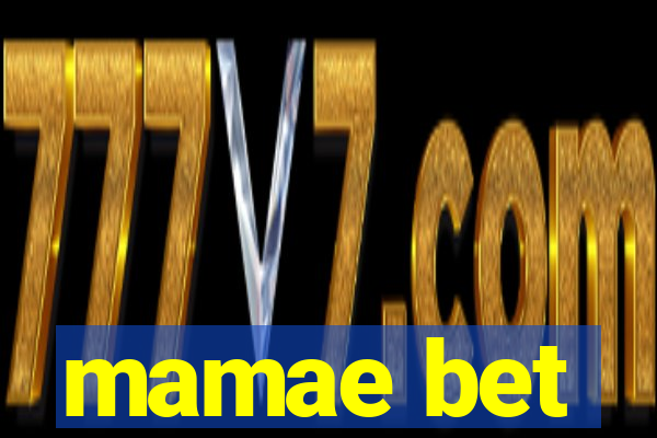mamae bet